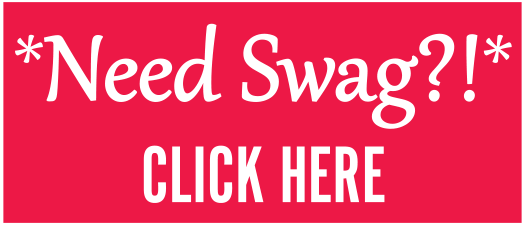 Need Swag? Click Here